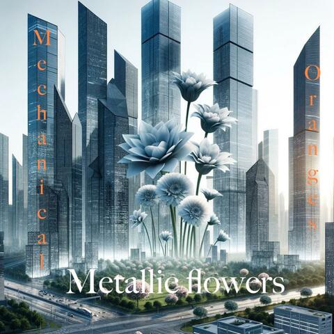 Metallic Flowers