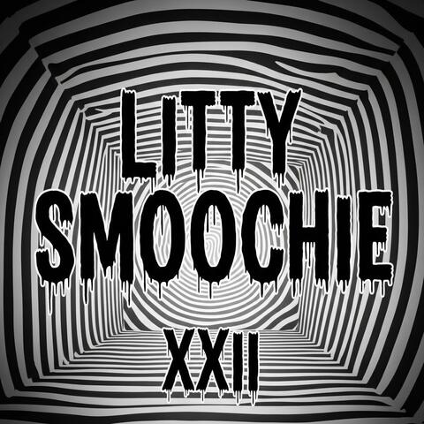 Litty Smoochie XXII (feat. Chinese Scorpio)
