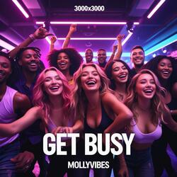 Get Busy