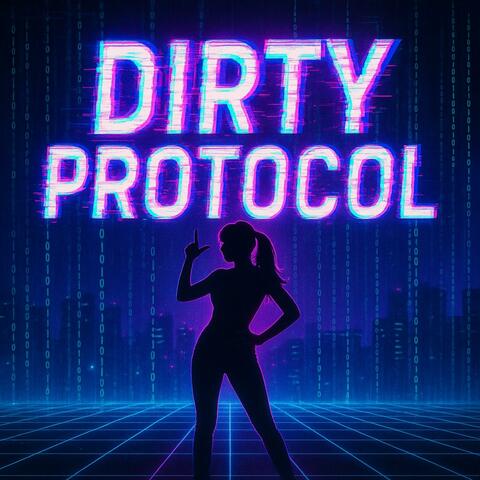 Dirty Protocol
