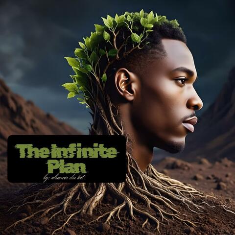 The Infinite Plan