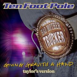 Giving Gravity A Hand (Taylor's Version)