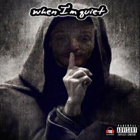 When I'm Quiet (Remastered)