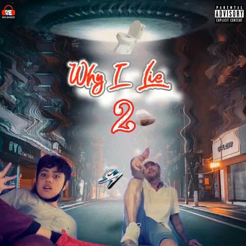 Why I Lie 2 (with Mann Mann)
