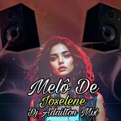 Melô De Joselene