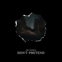 Don't Pretend
