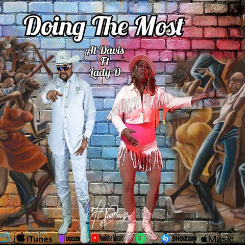 Doing the Most (feat. Dawn “Lady D” Keys)