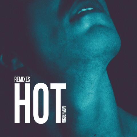 Hot (Remixes)