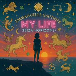 MY LIFE (IBIZA HORIZONS)