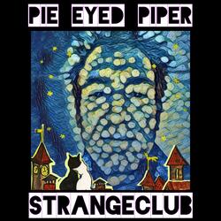 Pie Eyed Piper