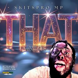 THAT (feat. skitspro mp)