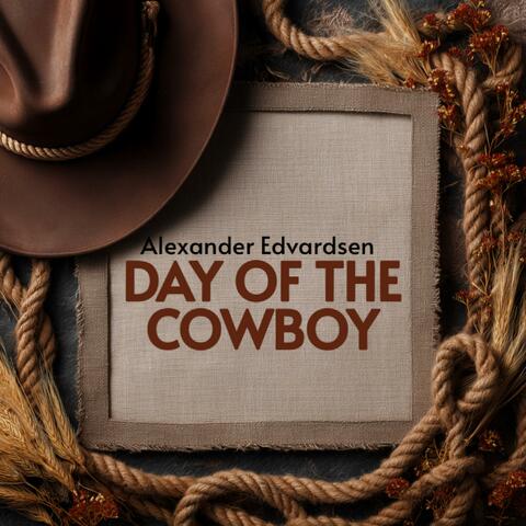 Day Of The Cowboy