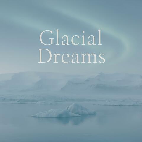 Glacial Dreams