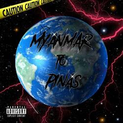 MYANMAR TO PINAS (Burmese x Filipino Drill Music) (feat. Obi4k, Dianspinnin & VandalRoy)