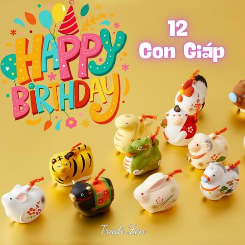 Chúc Mừng Sinh Nhật 12 Con Giáp _ Italo Disco IDM Remix