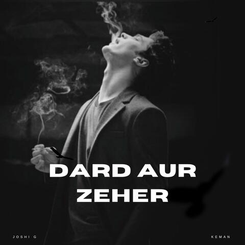 Dard Aur Zeher (feat. Keman)