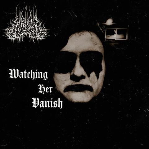 Watching Her Vanish