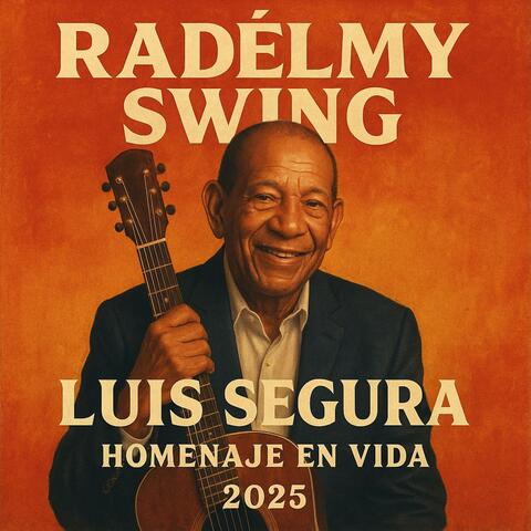 Gracias Luis Segura Homenaje En Vida 2025