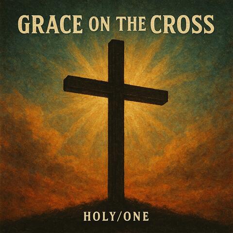 Grace on the Cross
