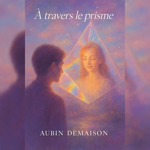 À travers le prisme