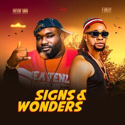 Signs and Wonders (feat. Y-chizzy)