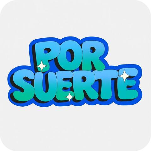 Por Suerte