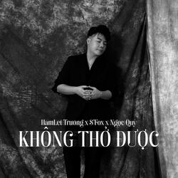 Không Thở Được (feat. Hamlet Trương & S'Fox) (Lofi Version)