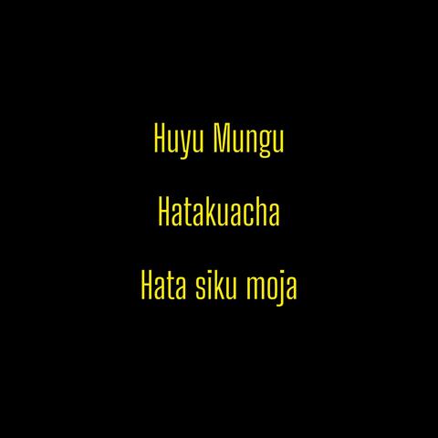 Huyu Mungu Hatakuacha hata siku Moja