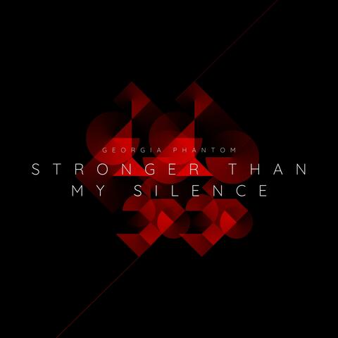 Stronger Than My Silence
