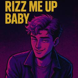 RIZZ ME UP BABY (Phonk House + reverb)