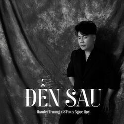 Đến Sau (feat. S'Fox & Hamlet Trương) (Lofi Version)