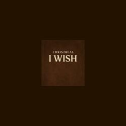I Wish