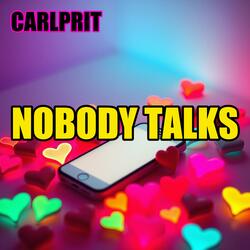 NOBODY TALKS