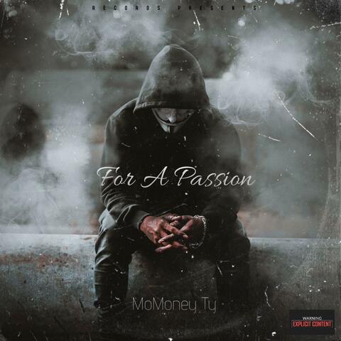 For A Passion