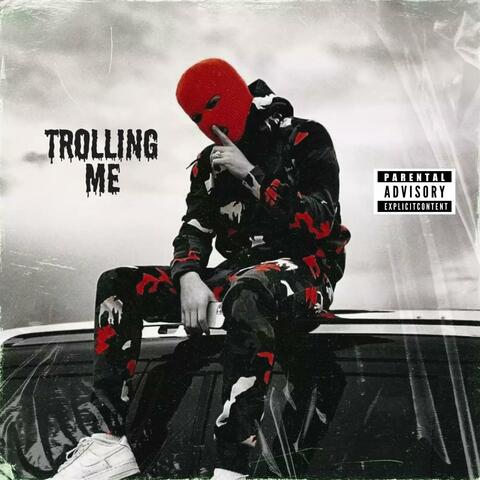Trollin Me