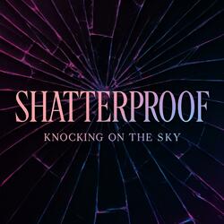 Shatterproof