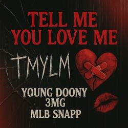 TMYLM (feat. MLB Snapp)