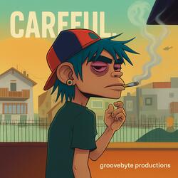 Careful...