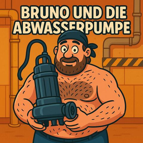 Bruno und die Abwasserpumpe