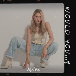 Would you...? (Radio Edit)