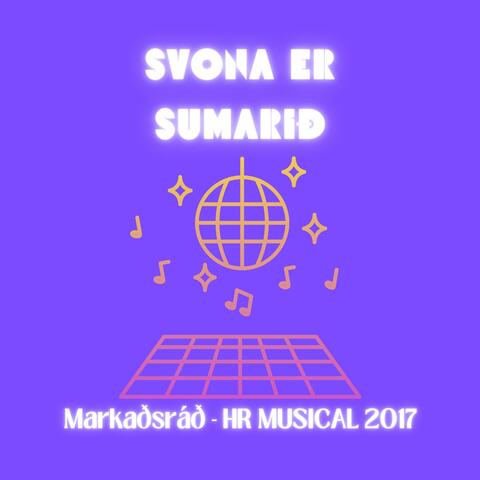 Svona er sumarið (HR musical 17)