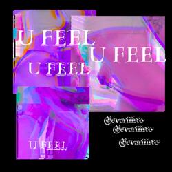 U FEEL