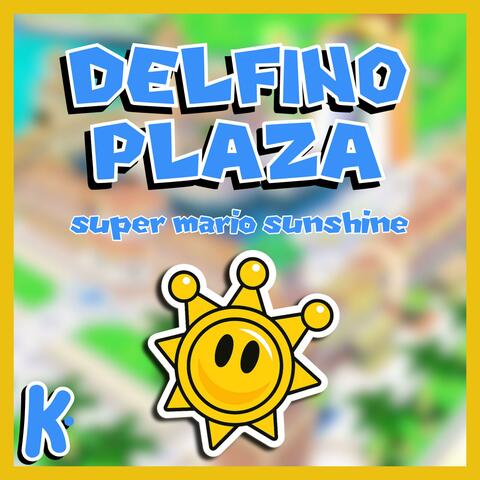 Delfino Plaza (from Super Mario Sunshine)