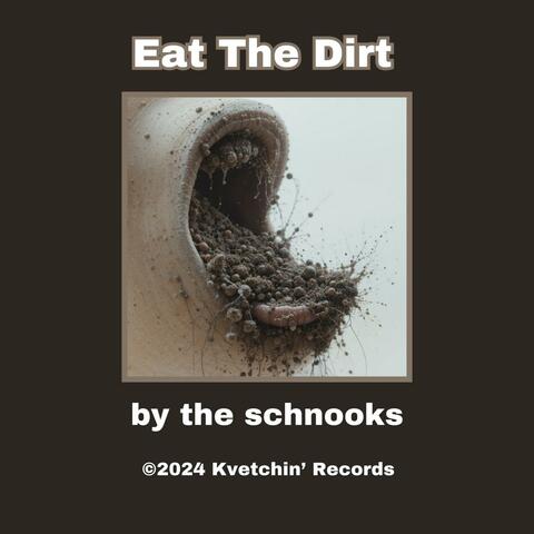 Eat the Dirt