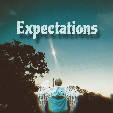 Expectations (This is a meassage)