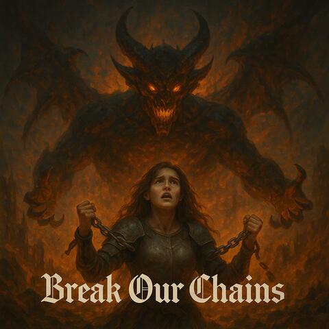 Break Our Chains