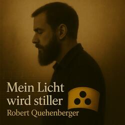 Mein Licht wird stiller