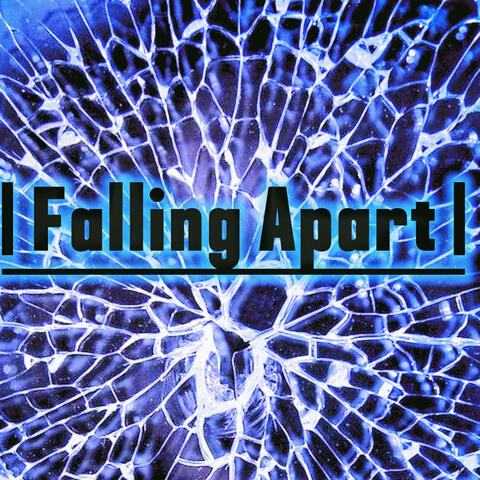 Falling Apart