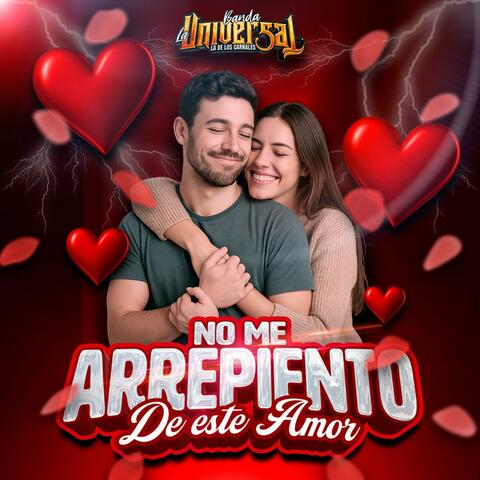 No me Arrepiento de este Amor