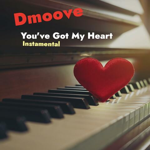 You've Got My Heart